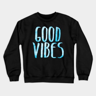 Good Vibes Blue Crewneck Sweatshirt